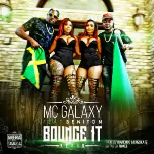 Mc Galaxy - “Bounce It” (Remix) ft. Beniton